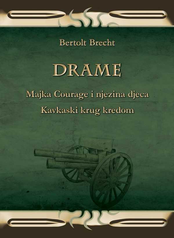DRAME: Majka Courage, Kavkaski krug kredom